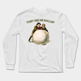 They See Me Rollin' / Humorous Xmas Gift Long Sleeve T-Shirt